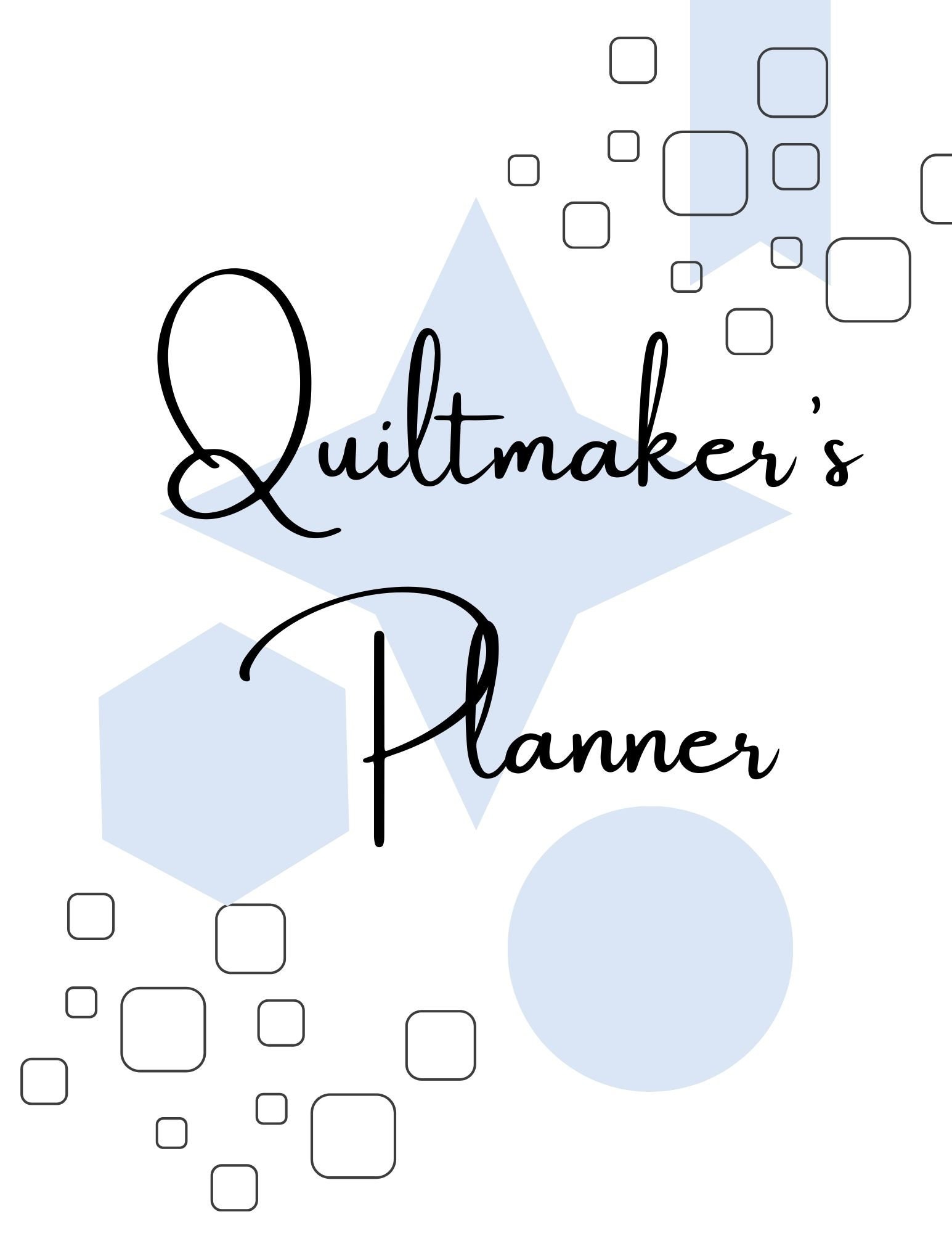 Quiltmaker's Planner, Printable Simple Quilting Journal Digital Download, Printable Quilt ...