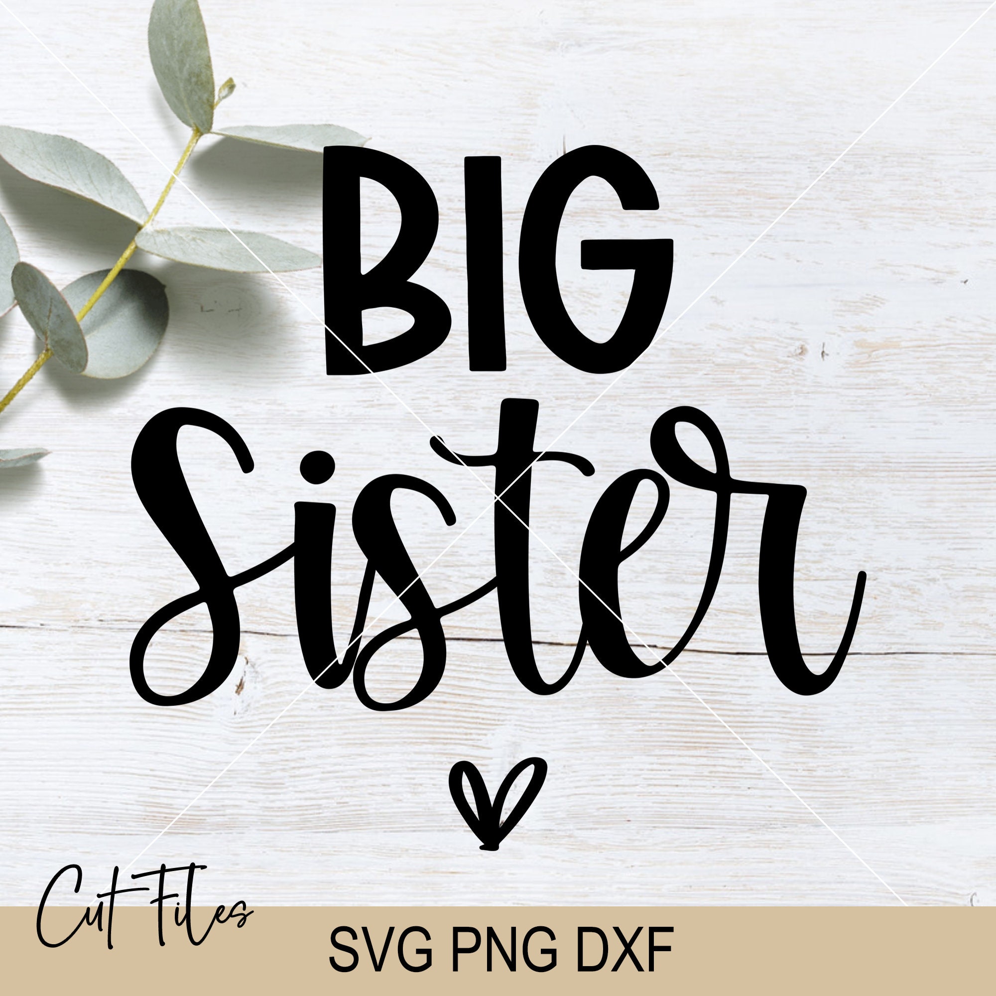 Big Sister Svg Sister Heart Svg Sister File INSTANT - Etsy UK