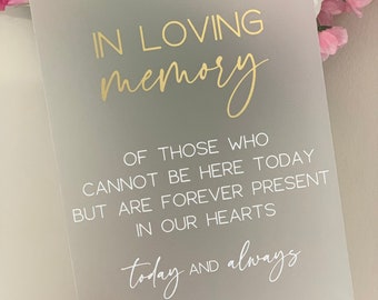 In Loving Memory Wedding Sign, Memory Table Wedding Sign, Memorial, Wedding Sign, Memorial Sign For Wedding, Frosted Acrylic Welcome Sign