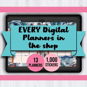 EVERY Digital Planners in The Shop (for iPad): Digital Planners Bundle | Premade Digital Journals | For Tablets, GoodNotes, Notability, Xodo