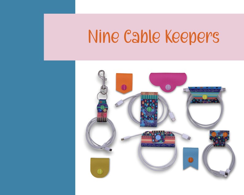 May include: Nine colorful cable keepers with different patterns and designs. The cable keepers are made of fabric and have a button closure. The cable keepers are shown with white cords.