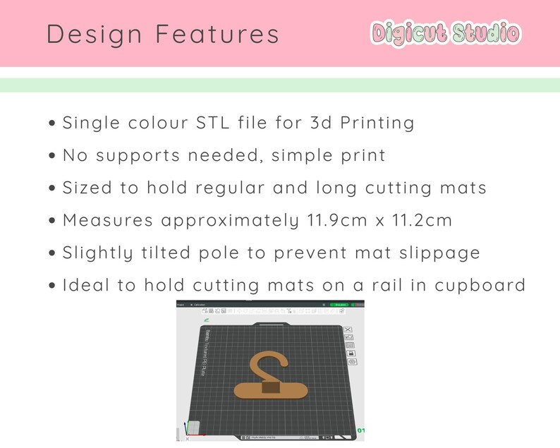 May include: A graphic showing design features for a 3D-printed cutting mat holder. The holder is designed to hold regular and long cutting mats. The dimensions are approximately 4.7 inches by 4.4 inches. The image includes the text "Design Features" and "Digicut Studio".