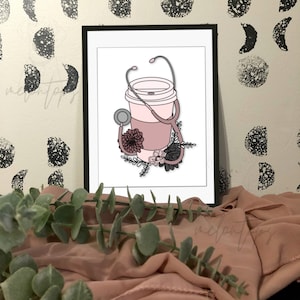 Stethoscope and Coffee Art Print, Digital Art Print, Doctor Office Art Print, Stethoscope Art, Nurse Gift, RN Graduation Gift, Medical Art