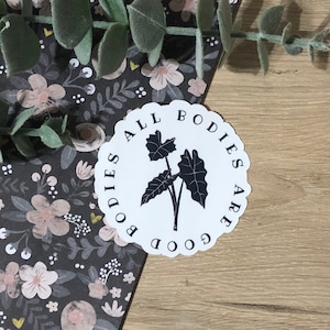 All Bodies Are Good Bodies Sticker