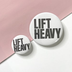 Lift Heavy Powerlifting Button, Pin Back Button, Girls Who Powerlift, Turnbeutel Button Pin