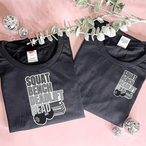 Squat Bench Deadlift Read T-Shirt: Powerlifting Gym Workout Tee