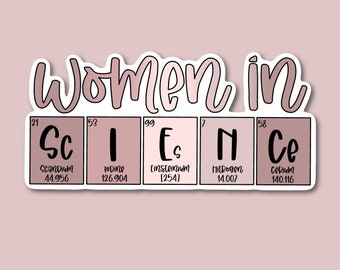 Women In Science Periodic Table Sticker, Science Sticker, STEM Sticker, Medical Sticker, Lab Tech Sticker