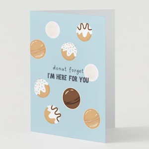Donut Forget I&#39;m Here For You - Carte d&#39;encouragement illustrée, une ou un lot de 6 cartes avec enveloppes et cachets, carte et enveloppe de format A7
