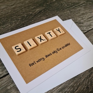 Scrabble 60th Birthday! Handcrafted and unique Birthday/Greeting Card
