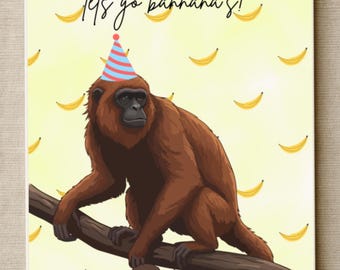 Custom made Monkey Birthday Card, 'It's your Birthday, lets go bannana's!' Unique, fun, creative!