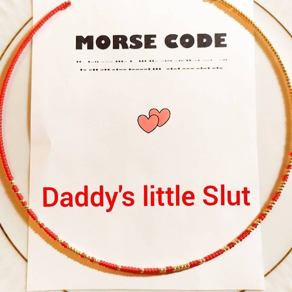 Daddy's little Slut Morse code choker necklace or bracelet or anklet