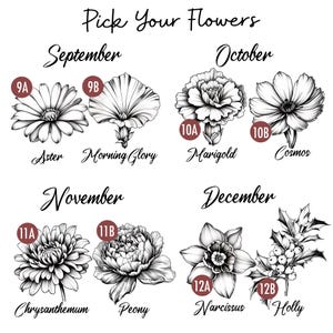 May include: Black and white floral illustrations with the text "Pick Your Flowers". The image features Aster, Morning Glory, Marigold, Cosmos, Chrysanthemum, Peony, Narcissus, and Holly. Each flower is labeled with its name and a month.