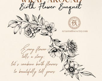 May include: A black and white line art illustration of a floral bouquet featuring various blossoms and leaves. The text reads: WRAP AROUND Birth Flower Bouquet, Every flower tells a story; let's combine birth flowers to beautifully tell yours, choose up to 12 birth flowers. A circular logo with the letters ZETA is present.