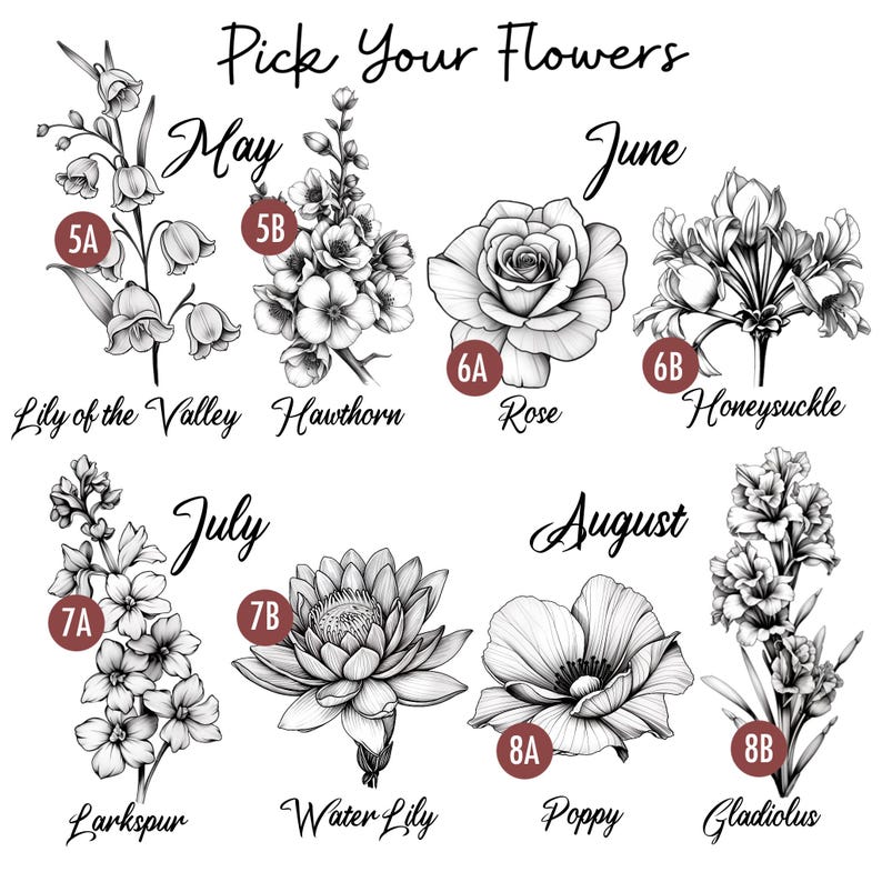 May include: Black and white floral illustrations with the text "Pick Your Flowers". Featured flowers include Lily of the Valley, Hawthorn, Rose, Honeysuckle, Larkspur, Water Lily, Poppy, and Gladiolus. Each flower is labeled with a month.
