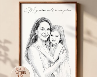 May include: A framed black and white pencil sketch portrait of an adult and a child embracing. The text at the top reads My entire world in one picture. A circular badge in the corner displays the text READY WITHIN 12 HOURS.