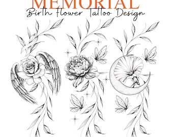 May include: Black and white tattoo design featuring floral and butterfly elements. The design includes a rose with angel wings, a peony, and a flower within a crescent moon. The text reads "MEMORIAL Birth Flower Tattoo Design".
