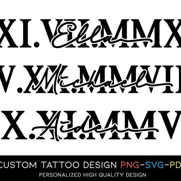 Custom Name Design 11, Tattoo Design Custom, Roman Numeral Tattoo Art, Date and Name Tattoo Commission, Custom Name Design, Birth Month Art