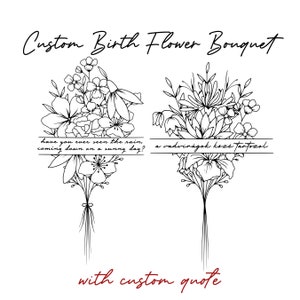 Custom Birth Flower Bouquet with Quote, Family Bouquet Tattoo, Up to 10 Flowers, Flower Bouquet Print, Floral Tattoo Design Digital Download