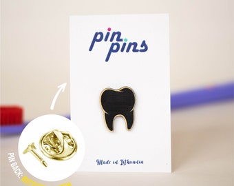 Dentist Pin! - badges, brooch, dentist, tooth teeth, dental hygienist, staff gift, dental assistant, Medical Pin, tooth fairy, black & brass