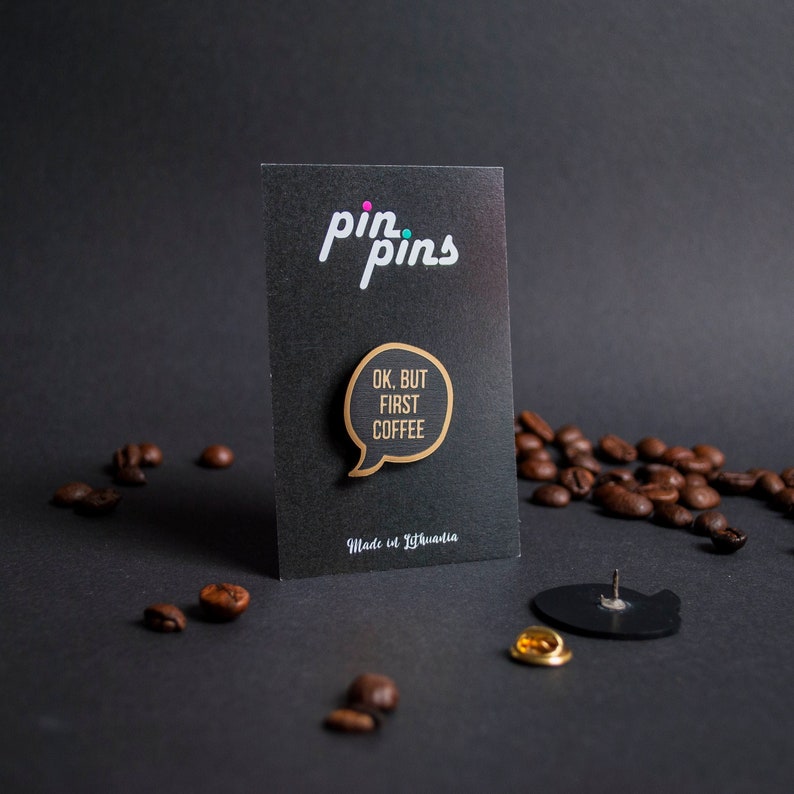 OK, but first coffee Pin Speech Bubble Pin, Drinks, Badges, Brooch, Coffee, Culinary and Kitchen, original gift, gift idea, black & brass zdjęcie 1