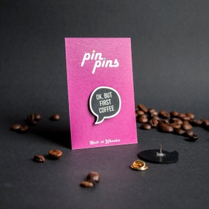 OK, but first coffee Pin Speech Bubble Pin, Drinks, Badges, Brooch, Coffee, Culinary and Kitchen, original gift, gift idea, black & brass zdjęcie 2