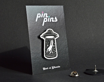 Funny UFO abduction “Finally” alien spacecraft pin badge , Pins, badges, brooch, funny pin, Humor Pin, original gift idea, black & brass