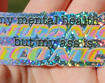 Chronic Mental Health Glitter Sticker