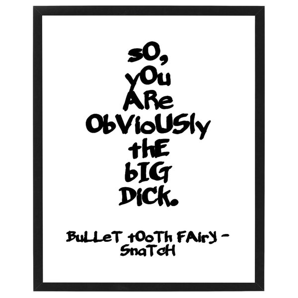 Snatch Movie Quote Print Poster - 5 Sizes Available