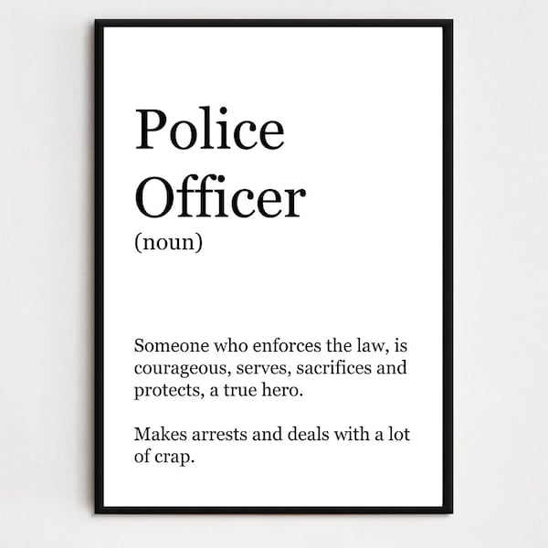 Police Officer Definition Print Poster - Funny Definition