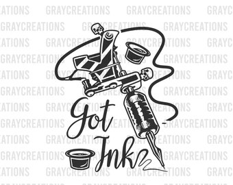 Got ink tattoo svg / tattoo artist svg / tattoo machine