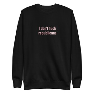 Bluza polarowa unisex - Nie rucham republikanów zdjęcie 2