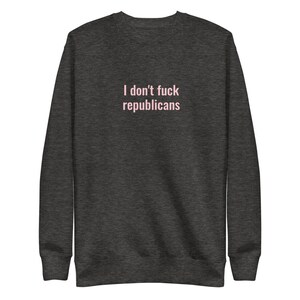 Bluza polarowa unisex - Nie rucham republikanów zdjęcie 3