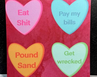 Candy Heart Print Alternative Conversation Hearts, Anti valentines Day Original Art