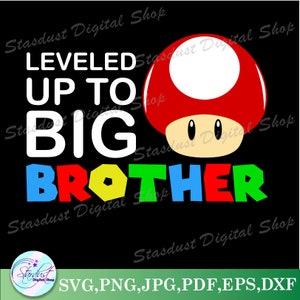 Leveled up to Big Brother SVG
