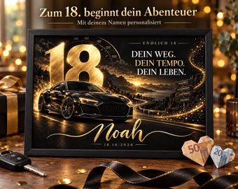 May include: A framed rectangular print featuring a black sports car on a winding road at sunset, with a large gold number 18, a speedometer graphic, and the text "Zum 18. beginnt dein Abenteuer", "DEIN WEG. DEIN TEMPO. DEIN LEBEN.", "Noah", and "18.10.2026".
