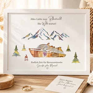 May include: A white framed print featuring a mountain range, a cruise ship, and pine trees filled with colorful banknote patterns. The text reads: Alles Liebe zum Ruhestand! Die Welt wartet! Endlich Zeit f&uuml;r Herzensw&uuml;nsche. Genie&szlig;e jeden Moment!