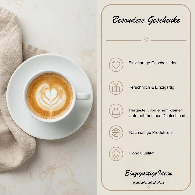 May include: A white ceramic cup of latte art with a heart design, on a white saucer. A beige linen napkin is to the left. The image includes text that reads "Besondere Geschenke" and "Einzigartige Ideen".