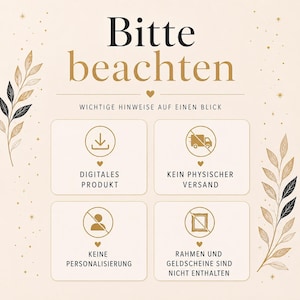 May include: A beige informational graphic with black and gold text reading Bitte beachten, Wichtige Hinweise auf einen Blick, Digitales Produkt, Kein physischer Versand, Keine Personalisierung, Rahmen und Geldscheine sind nicht enthalten, featuring four icons.