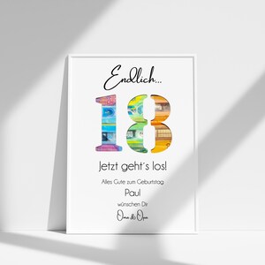 May include: A white card with the text "Endlich... 18 Jetzt geht's los!" and "Alles Gute zum Geburtstag Paul w&uuml;nschen Dir Oma & Opa". The number 18 is made of colorful money.