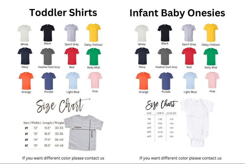 May include: A size chart for toddler shirts and infant baby onesies. The chart shows the different sizes available for each type of garment, along with the corresponding width, length, and weight. The chart also includes a visual representation of a toddler shirt with the measurements labeled.