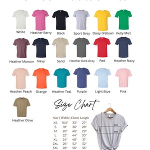 May include: Unisex adult t-shirt color chart with 18 different color options. The chart shows a size guide with measurements in inches for width, chest, and length. Sizes range from XS to 3XL.