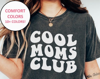 Cool Moms Club Comfort Colors T Shirt, Retro Cool Moms Club Shirt for Mama Gifts for Moms for Mother's Day Cool Mom Mama Shirt Gifts for Mom
