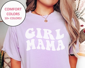 Girl Mama Comfort Colors Shirt, Retro Girl Mama Shirt for Mom of Girls Mother's Day Gifts for Girl Mama, Girl Mama to Be Shirts for New Mama