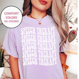 Speech Therapy Comfort Colors T Shirt, Retro Speech Therapist, SLP Speech Language Pathologist Graduation Grad Gifts for SLP Speechie Shirts