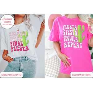 May include: Two t-shirts with a cactus graphic and text. The first t-shirt is white with pink text that says "No time to siesta it's my final fiesta". The second t-shirt is pink with white text that says "Fiesta siesta tequila repeat".