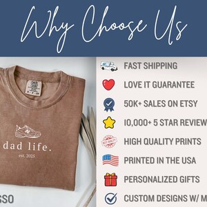 May include: A brown t-shirt with the text "dad life. est. 2025" and a graphic of a sneaker. The t-shirt is displayed on a wooden surface. The image also includes a list of reasons to choose this shop, including fast shipping, a love it guarantee, 50k+ sales on Etsy, 10,000+ 5 star reviews, high quality prints, printed in the USA, personalized gifts, and custom designs with mockups.