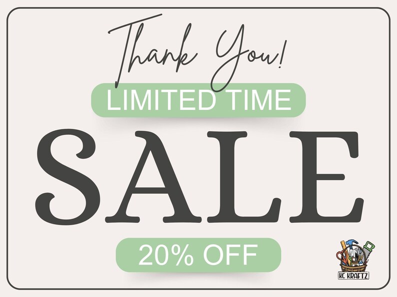 May include: A green and white sale sign with the text "Thank You! Limited Time Sale 20% Off".