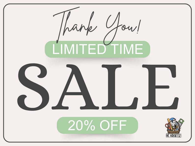 May include: A promotional graphic with a light green background. The words "Thank You!" are in a handwritten font at the top. Below, the text "LIMITED TIME" is in a green rectangle, and the word "SALE" is in large, dark gray letters. The text "20% OFF" is in a green rectangle at the bottom.