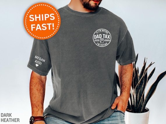 Dad Shirt, Dad Tax Shirt Funny If I'm Buying I'm Trying Father's Day Gift Dad Humor Graphic Tee for Dad Gift for Father's Day (KC0815)