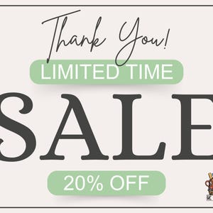 May include: A promotional graphic with a light beige background. The text "Thank You!" is in a handwritten style, above the words "LIMITED TIME" and "SALE" in large, dark grey letters. Below, it reads "20% OFF". A logo is in the bottom right corner.